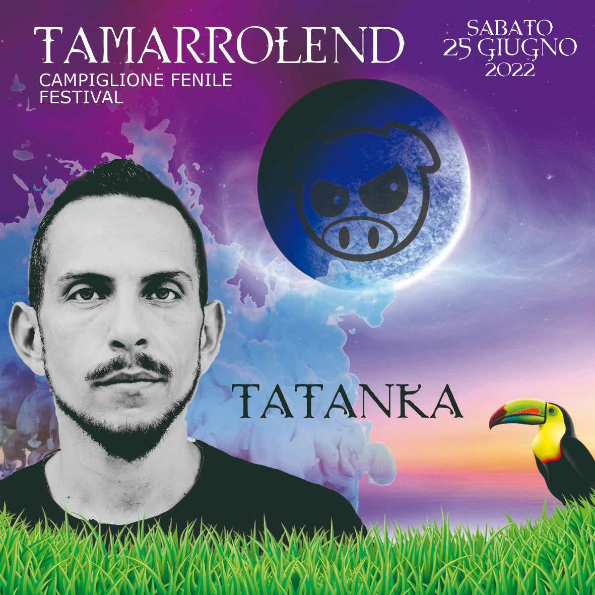 Sabato 25 Giugno DJ TATANKA @ TAMARROLEND - Campiglione Fenile Festival