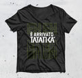 T-Shirt E' ARRIVATO TATANKA